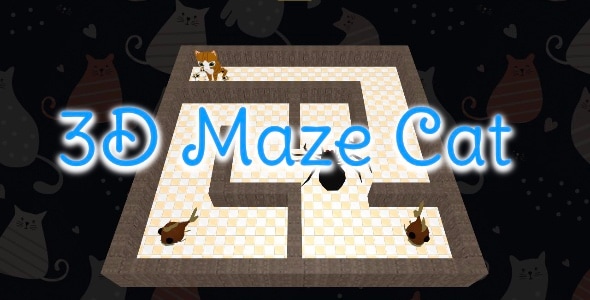 3D Maze and Cat - Cross Platform Maze Game 3D Maze and Cat - Cross Platform Maze Game
