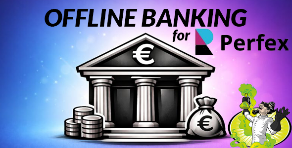 Offline Banking for Perfex CRM Offline Banking for Perfex CRM