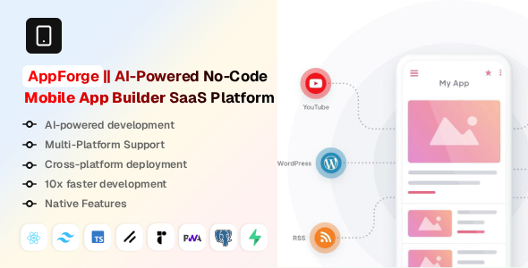 AppForge – AI-Powered No-Code Mobile App Builder SaaS Platform AppForge – AI-Powered No-Code Mobile App Builder SaaS Platform