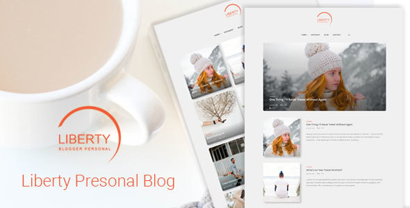 Liberty - A Clean Personal WordPress Blog Theme Liberty - A Clean Personal WordPress Blog Theme
