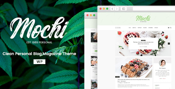 Mochi - A Clean Personal WordPress Blog Theme Mochi - A Clean Personal WordPress Blog Theme