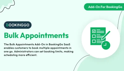 Bulk Appointments – BookingGo SaaS Add-On