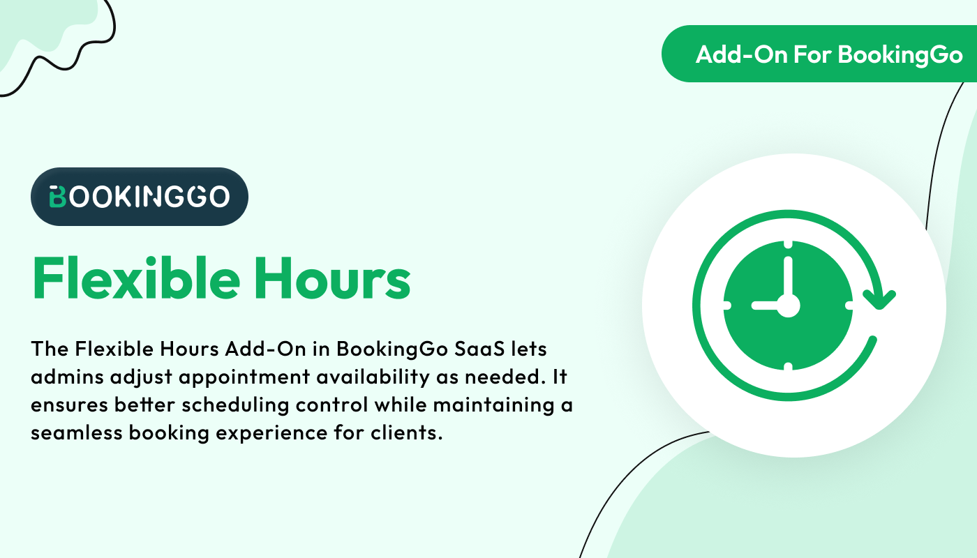 Flexible Hours - BookingGo SaaS Add-On Flexible Hours - BookingGo SaaS Add-On
