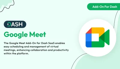 Google Meet - Dash SaaS Add-On