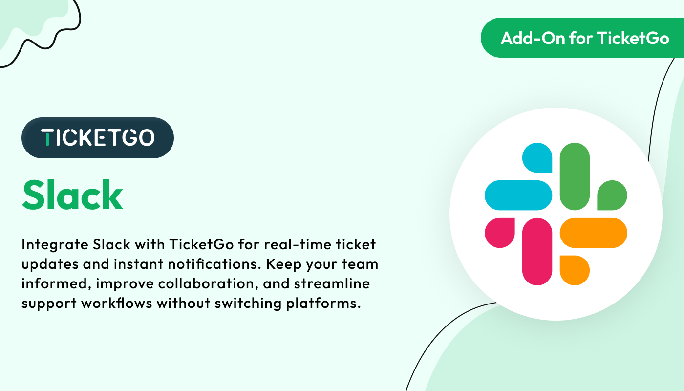 Slack - TicketGo Add-On Slack - TicketGo Add-On