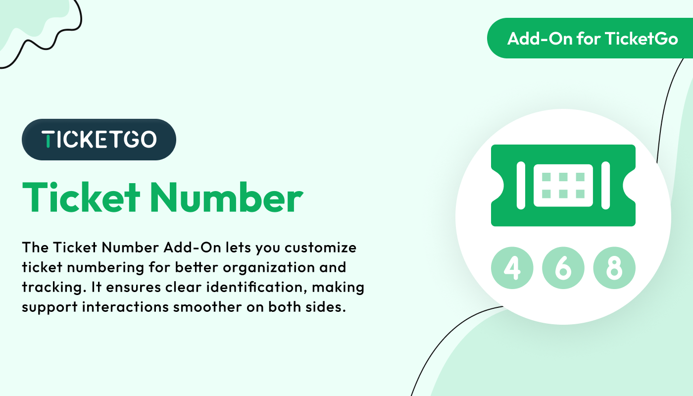 Ticket Number – TicketGo Add-On Ticket Number – TicketGo Add-On