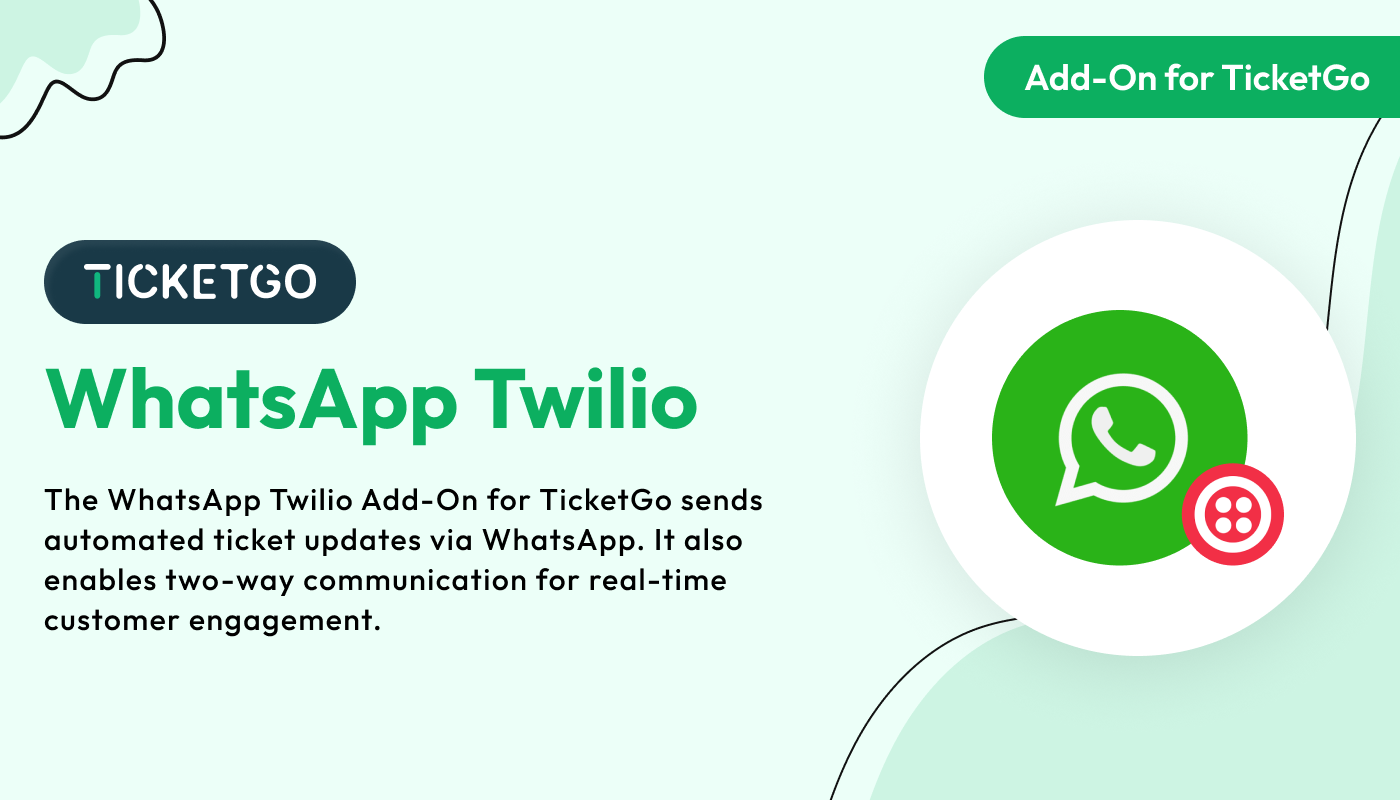 WhatsApp (Twilio) - TicketGo Add-On WhatsApp (Twilio) - TicketGo Add-On