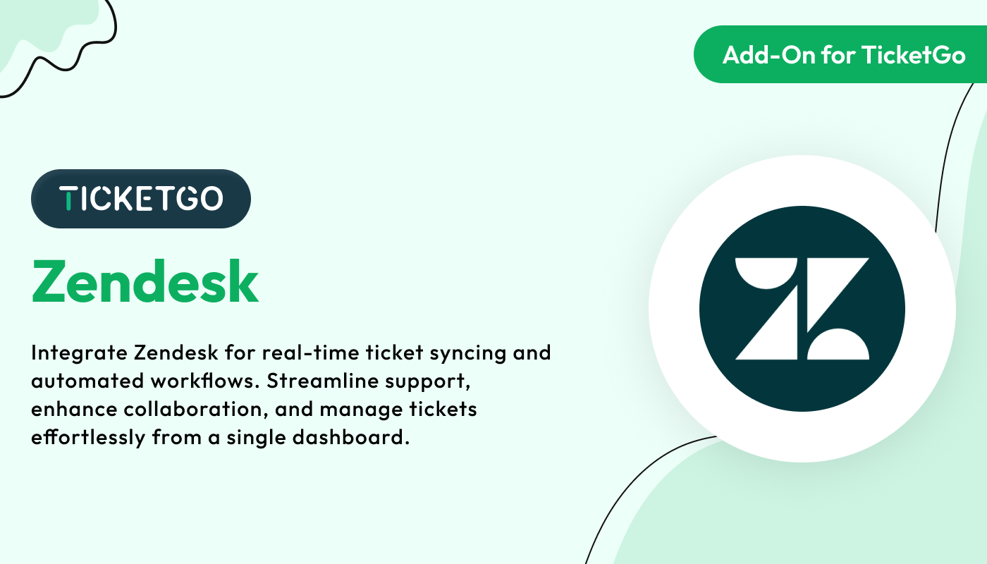 Zendesk – TicketGo Add-On Zendesk – TicketGo Add-On