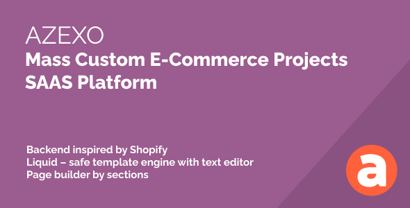 AZEXO - Mass custom eCommerce projects platform (SAAS) AZEXO - Mass custom eCommerce projects platform (SAAS)