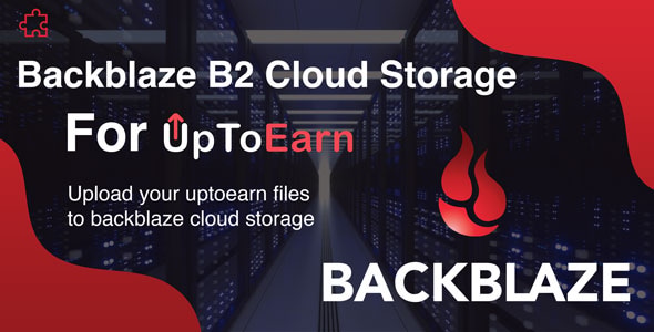 Backblaze B2 Object Storage Add-on For UpToEarn Backblaze B2 Object Storage Add-on For UpToEarn