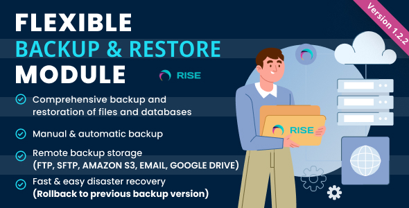 Flexible Backup & Restore Module for Rise CRM Flexible Backup & Restore Module for Rise CRM