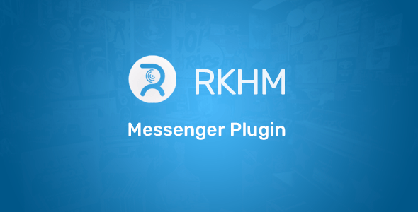 Messenger Plugin for RKHM Messenger Plugin for RKHM