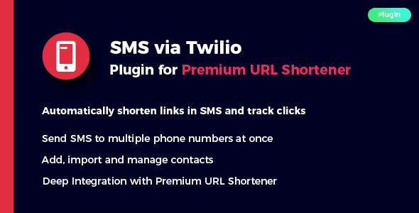 SMS via Twilio Plugin for Premium URL Shortener SMS via Twilio Plugin for Premium URL Shortener