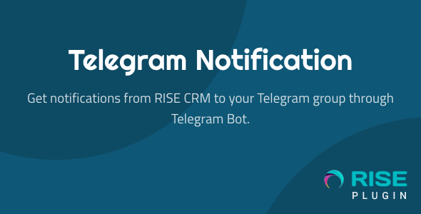 Telegram Notification for RISE CRM Telegram Notification for RISE CRM