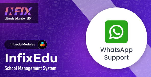 Whatsapp Support Module | InfixEdu School - School Management System Software Whatsapp Support Module | InfixEdu School - School Management System Software