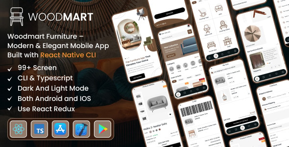 Woodmart Furniture - Modern & Elegant Mobile App Built with React Native CLI Woodmart Furniture - Modern & Elegant Mobile App Built with React Native CLI