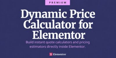 Dynamic Price Calculator for Elementor - Build instant quote calculators directly inside Elementor