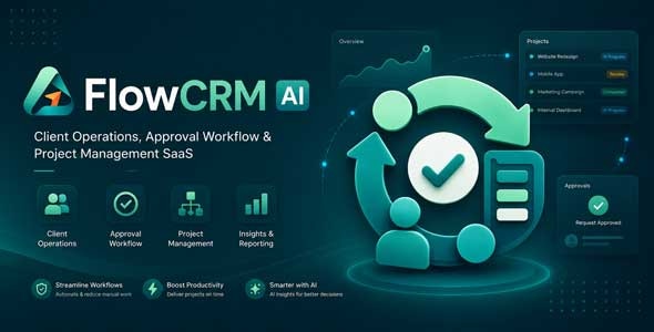 FlowCRM AI – Client Operations, Approval Workflow & Project Management SaaS FlowCRM AI – Client Operations, Approval Workflow & Project Management SaaS