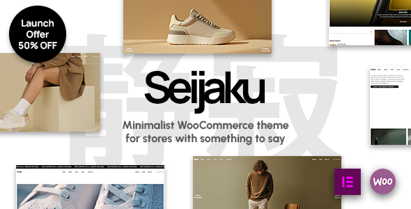 Seijaku - Minimalist WooCommerce Theme for Modern Stores Seijaku - Minimalist WooCommerce Theme for Modern Stores