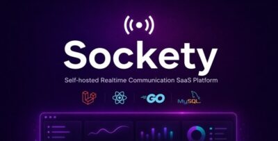 Sockety - Self-hosted Realtime Communication SaaS Platform