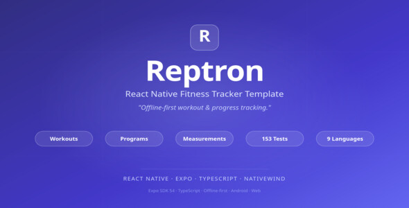 Reptron - React Native Fitness Tracker App Template (Workouts, Programs, Progress) Reptron - React Native Fitness Tracker App Template (Workouts, Programs, Progress)