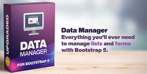Data Manager: Tables & Forms handler for Bootstrap 5 Data Manager: Tables & Forms handler for Bootstrap 5