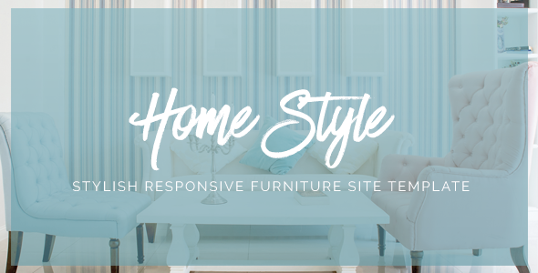 HomeStyle | Responsive Furniture Interior HTML5 Site Template HomeStyle | Responsive Furniture Interior HTML5 Site Template