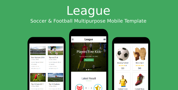 League - Soccer & Football Multipurpose Mobile Template League - Soccer & Football Multipurpose Mobile Template