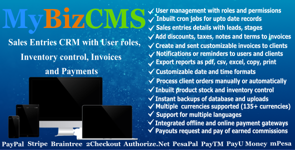 MyBizCMS : Sales Entries CRM with User roles, Inventory control, Invoices and Payments MyBizCMS : Sales Entries CRM with User roles, Inventory control, Invoices and Payments