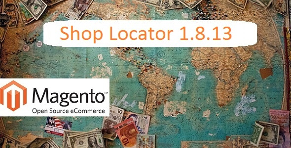 Shop Locator 1.8.12 for Magento 1.9.3.1 Shop Locator 1.8.12 for Magento 1.9.3.1