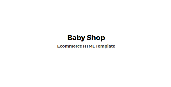 Baby Shop - eCommerce HTML Template Baby Shop - eCommerce HTML Template