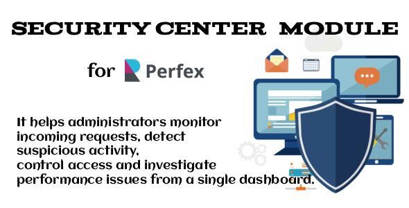 Security Center – Firewall & Traffic Monitor for Perfex CRM Security Center – Firewall & Traffic Monitor for Perfex CRM