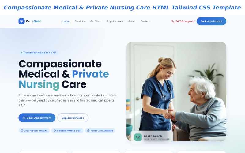 CareNest - Compassionate Medical & Private Nursing Care HTML Tailwind CSS Template CareNest - Compassionate Medical & Private Nursing Care HTML Tailwind CSS Template
