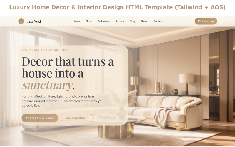 LuxeNest – Luxury Home Decor & Interior Design HTML Template (Tailwind + AOS) LuxeNest – Luxury Home Decor & Interior Design HTML Template (Tailwind + AOS)