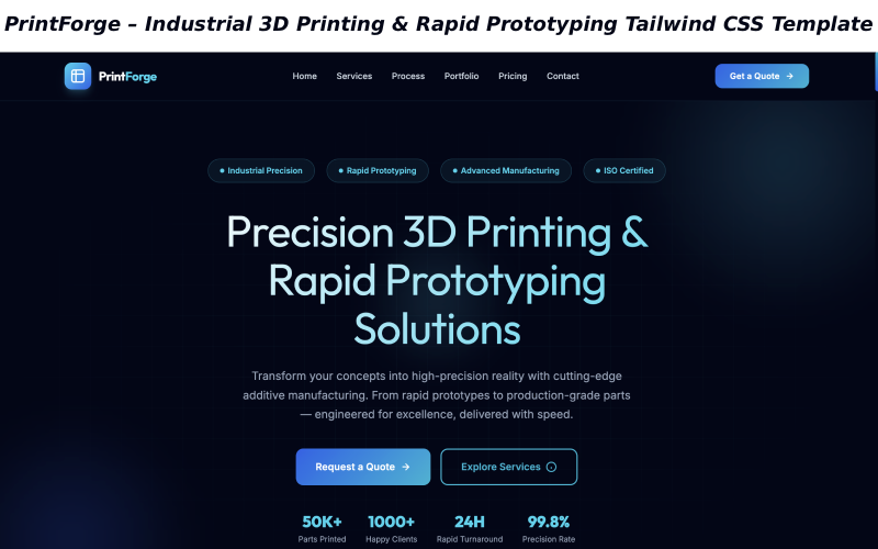 PrintForge – Industrial 3D Printing & Rapid Prototyping Tailwind CSS HTML Template PrintForge – Industrial 3D Printing & Rapid Prototyping Tailwind CSS HTML Template